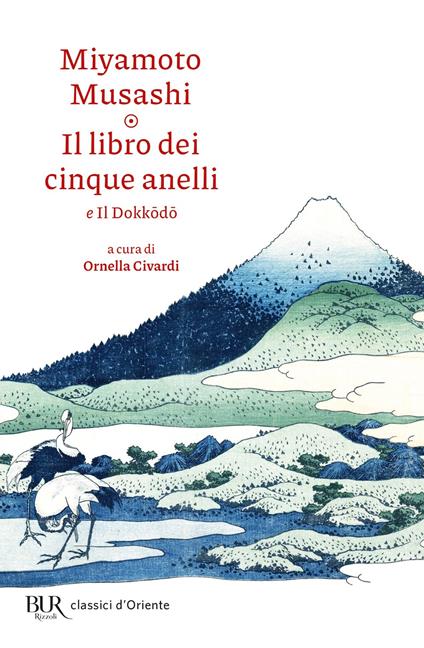 Il libro dei cinque anelli e Il Dokkodo - Musashi Miyamoto,Ornella Civardi - ebook