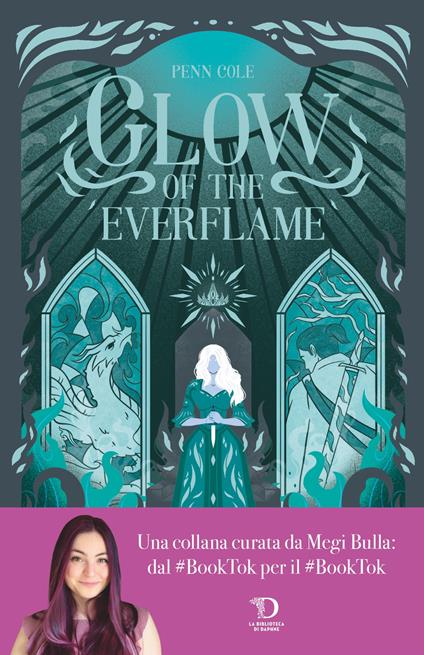Glow of the everflame. La Biblioteca di Daphne - Penn Cole,Alessandra Guidoni,Gianna Guidoni - ebook