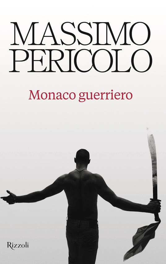 Monaco guerriero - Massimo Pericolo - ebook