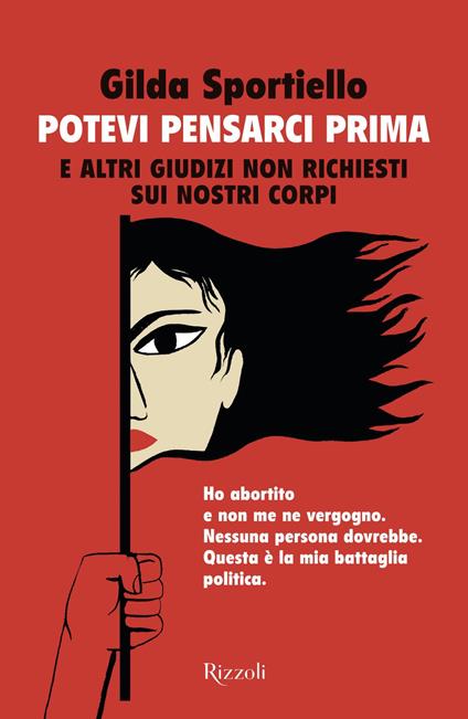 Potevi pensarci prima. E altri giudizi non richiesti sui nostri corpi - Gilda Sportiello - ebook