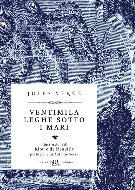 Ventimila leghe sotto i mari - Jules Verne,Alphonse de Neuville,Édouard Riou,Maria Paola De Benedetti - ebook
