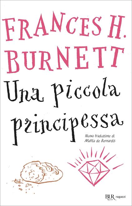 Una piccola principessa - Frances H. Burnett,Mattia De Bernardis - ebook