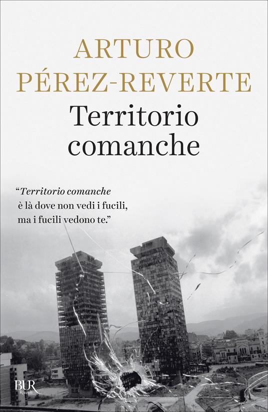 Territorio comanche - Arturo Pérez-Reverte,Ilide Carmignani - ebook