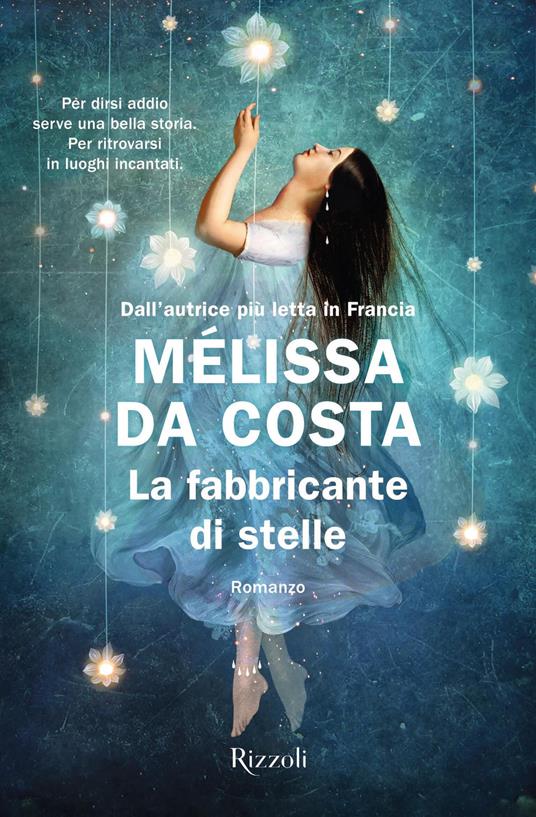 La fabbricante di stelle - Mélissa Da Costa,Elena Cappellini - ebook