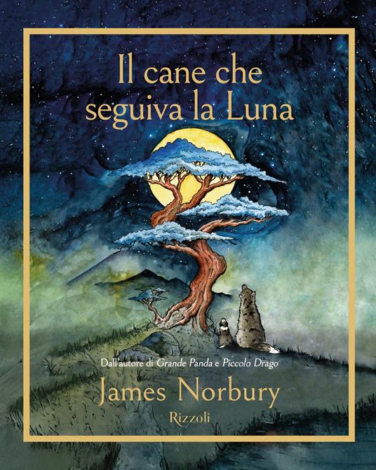 Il cane che seguiva la Luna - James Norbury,Chiara Carminati - ebook