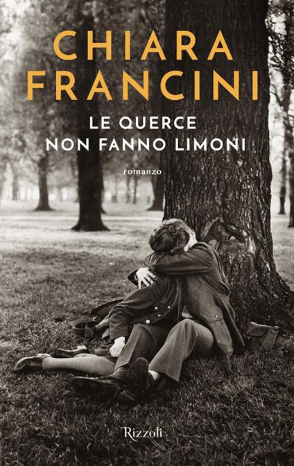 Le querce non fanno limoni - Chiara Francini - ebook