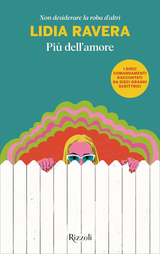 Più dell'amore. Non desiderare la roba d'altri - Lidia Ravera - ebook