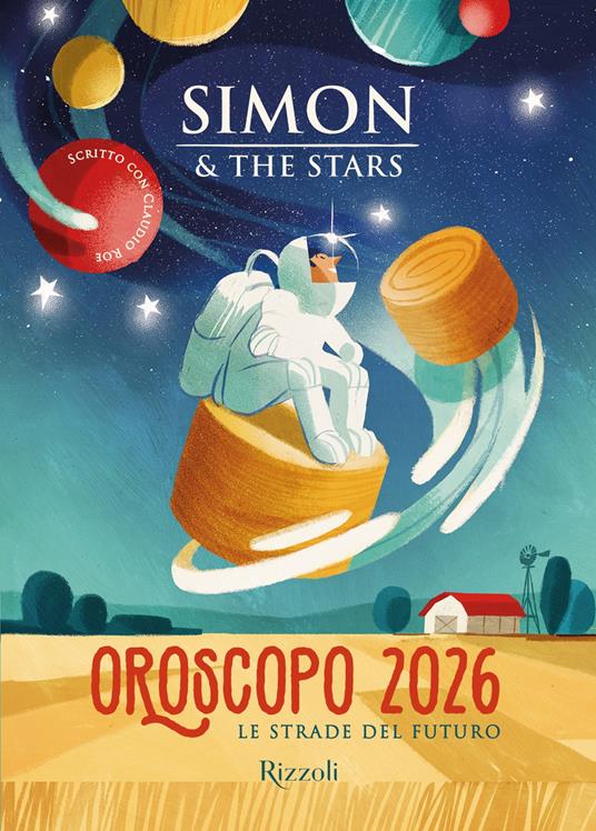 Oroscopo 2026. Le strade del futuro - Claudio Roe,Simon & the Stars - ebook