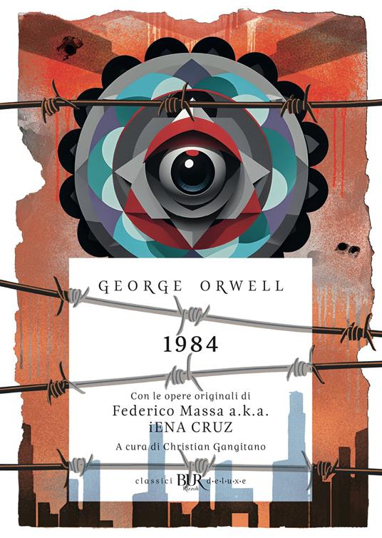1984. Ediz. illustrata - George Orwell,Christian Gangitano,iENA CRUZ,Daniele Petruccioli - ebook