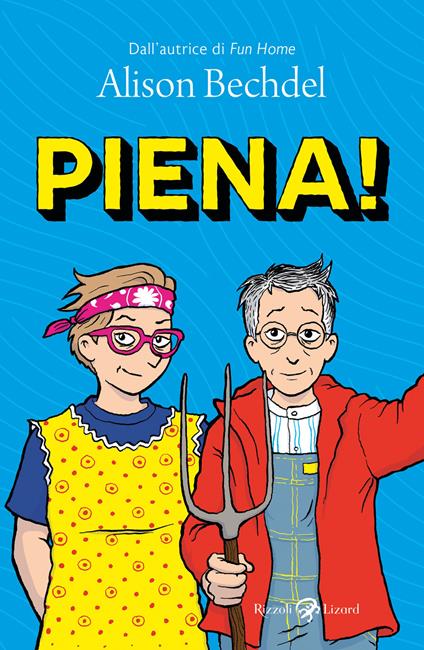 Piena! - Alison Bechdel,Aurelia Di Meo - ebook