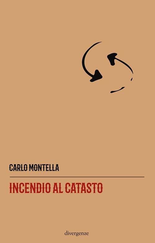 Incendio al catasto - Carlo Montella - copertina