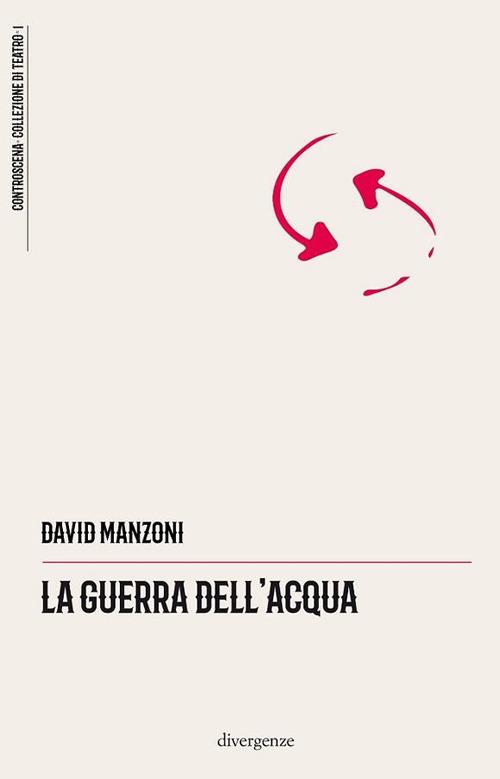 La guerra dell'acqua - David Manzoni - copertina