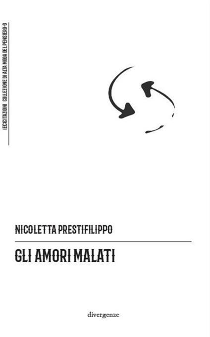 Gli amori malati - Nicoletta Prestifilippo - copertina
