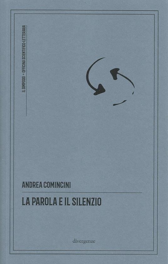 La parola e il silenzio - Andrea Comincini - copertina