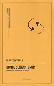 Domus Schanatorum. Appunti sulle origini di un borgo