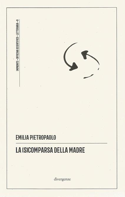 La (s)comparsa della madre - Emilia Pietropaolo - copertina