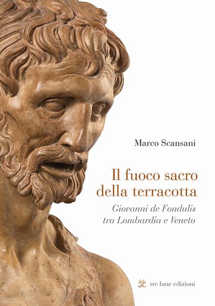 Il fuoco sacro della terracotta - Marco Scansani - copertina
