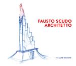 Fausto Scudo. Architetto