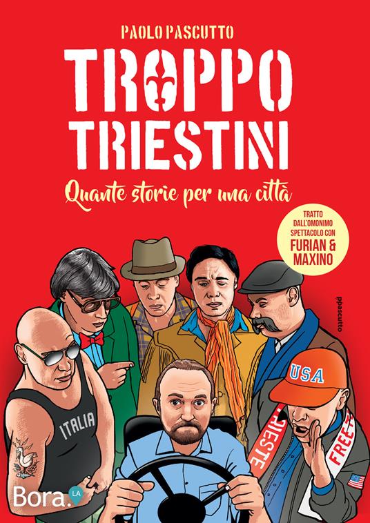 Troppo triestini - Paolo Pascutto - copertina