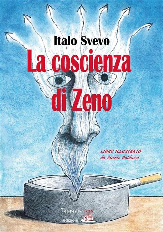 La coscienza di Zeno. Ediz. illustrata - Italo Svevo,Alessio Balduzzi - ebook