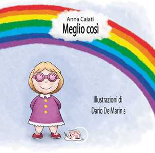 Meglio così. Ediz. illustrata. Con Segnalibro