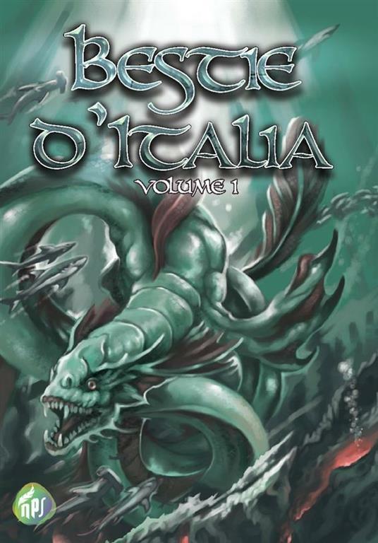Bestie d'Italia - Volume 1 - Autori vari,Marco Pennacchietti - ebook