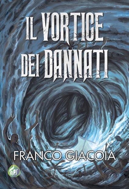 Il vortice dei dannati - Franco Giacoia - copertina