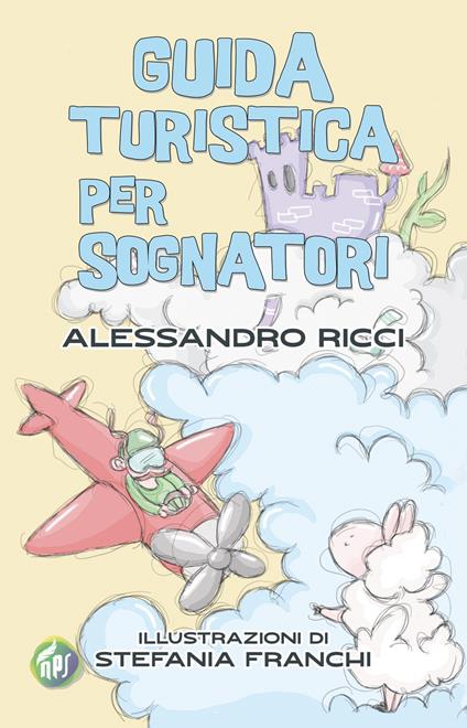 Guida turistica per sognatori - Alessandro Ricci - copertina
