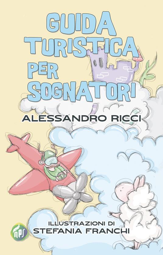 Guida turistica per sognatori - Alessandro Ricci - copertina