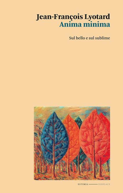Anima minima. Sul bello e sul sublime - Jean-François Lyotard - copertina