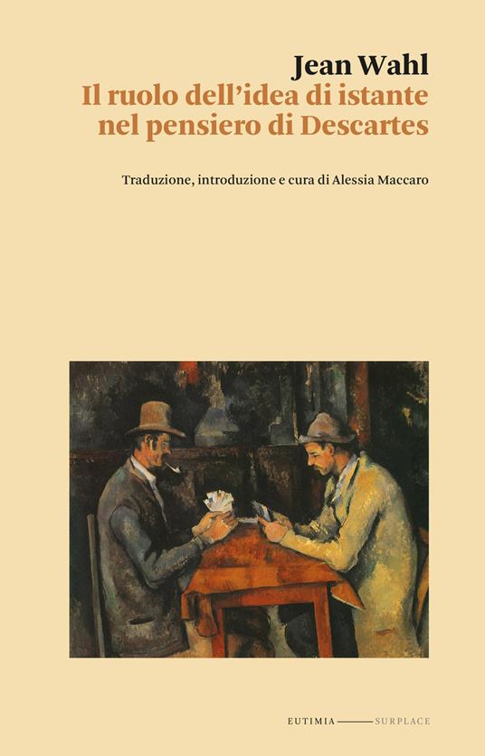 Il ruolo dell'idea di istante nella filosofia di Descartes - Jean Wahl - copertina