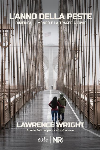 L'anno della peste. L'America, il mondo e la tragedia Covid - Lawrence Wright - copertina
