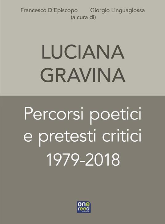Percorsi poetici e pretesti critici 1979-2018 - Luciana Gravina - copertina