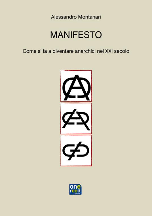 Manifesto. Come si fa a diventare anarchici nel XXI secolo - Alessandro Montanari - ebook