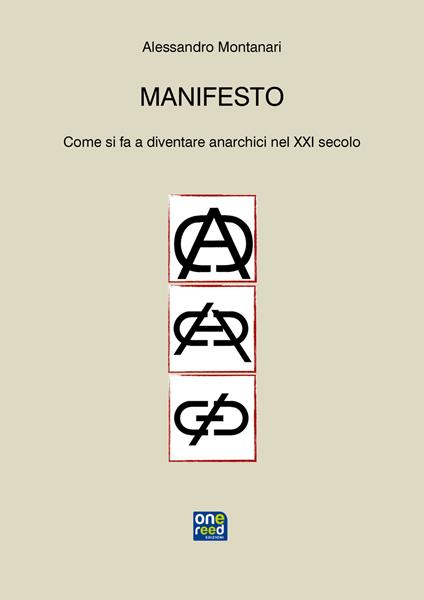 Manifesto. Come si fa a diventare anarchici nel XXI secolo - Alessandro Montanari - copertina