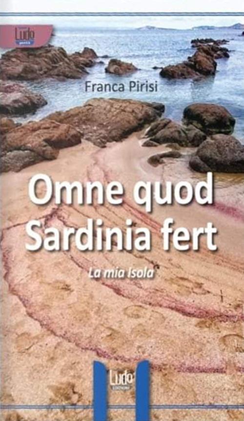 Omne Quod Sardinia Fert. La mia isola - Franca Pirisi - copertina