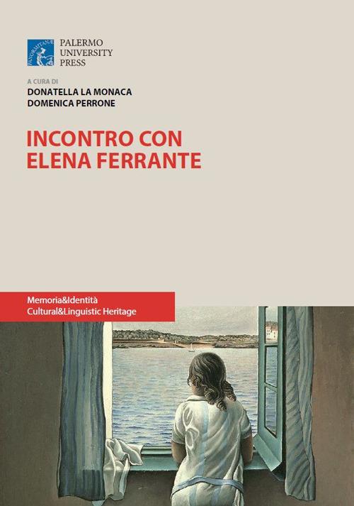 Incontro con Elena Ferrante - Donatella La Monaca,Domenica Perrone - copertina