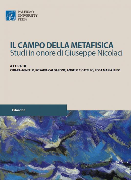 Il campo della metafisica. Studi in onore di Giuseppe Nicolaci - copertina