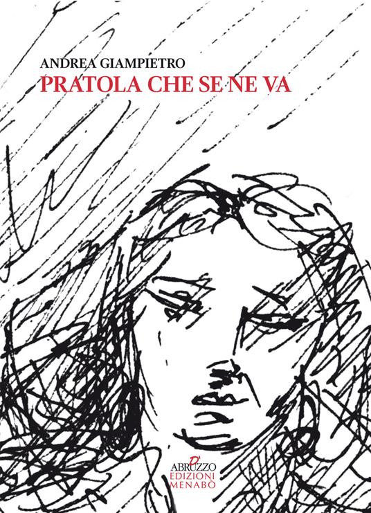 Pratola che se ne va. Storie, tradizioni e personaggi di Pratola Peligna tra Otto e Novecento - Andrea Giampietro - copertina