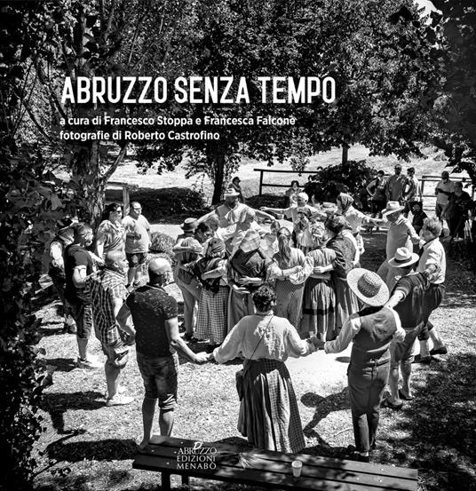 Abruzzo senza tempo. Ediz. illustrata - copertina