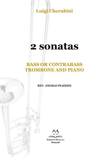 2 Sonatas. Bass or Contrabass, trombone and piano. Spartito - Luigi Cherubini - copertina