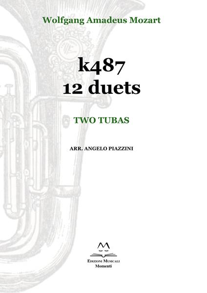 k487 12 duets two tubas. Spartito - Wolfgang Amadeus Mozart - copertina