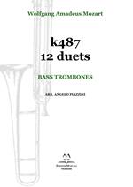 k487 12 duets. Bass trombones. Spartito