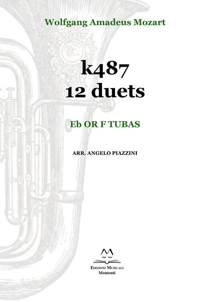 k487 12 duets. Eb or F tubas. Spartito - Wolfgang Amadeus Mozart - copertina