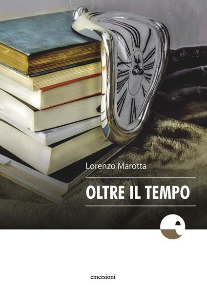 Oltre il tempo - Lorenzo Marotta - copertina