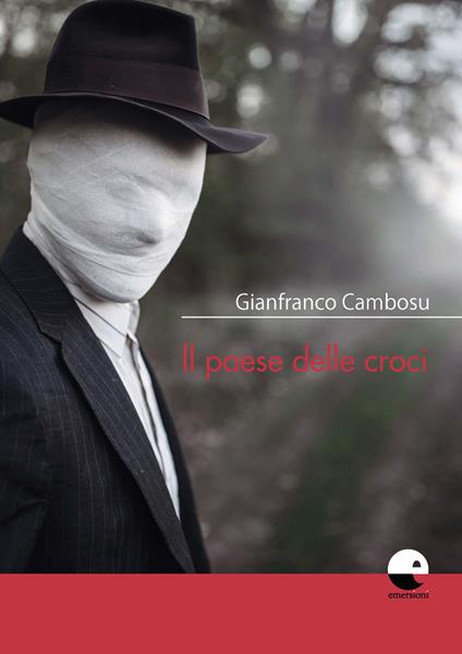 Il paese delle croci - Gianfranco Cambosu - copertina