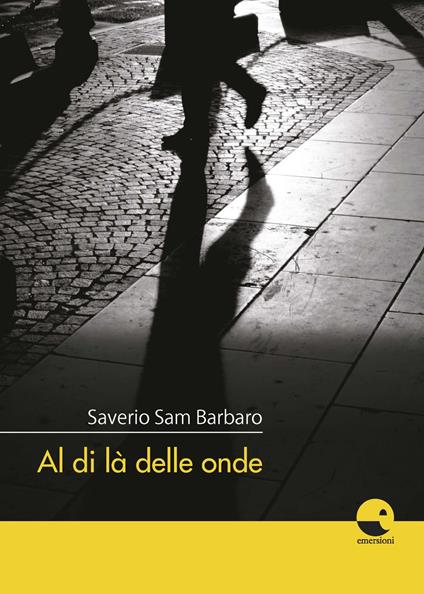 Al di là delle onde - Saverio Sam Barbaro - copertina