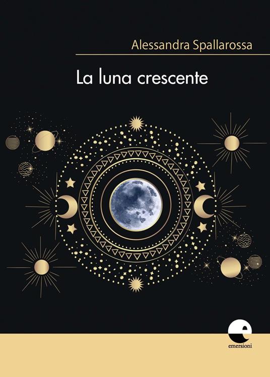 La luna crescente - Alessandra Spallarossa - copertina