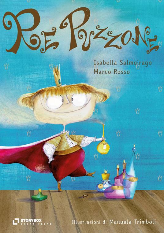 Re Puzzone - Marco Antonio Rosso,Isabella Salmoirago - ebook