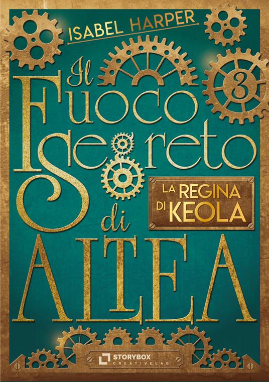 La regina di Keola. Il fuoco segreto di Altea - Isabel Harper,Silvia Bigolin - ebook